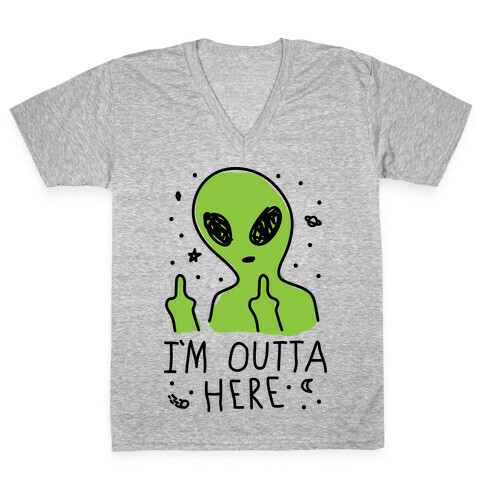 I'm Outta Here Alien V-Neck Tee Shirt