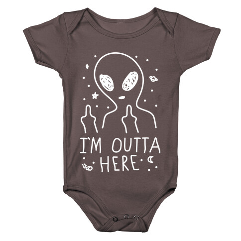 I'm Outta Here Alien Baby One-Piece