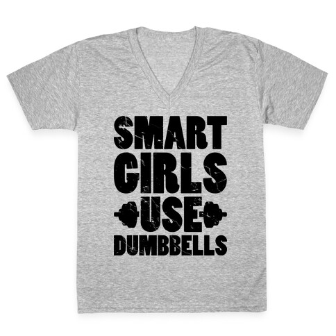 Smart Girls Use Dumbbells V-Neck Tee Shirt