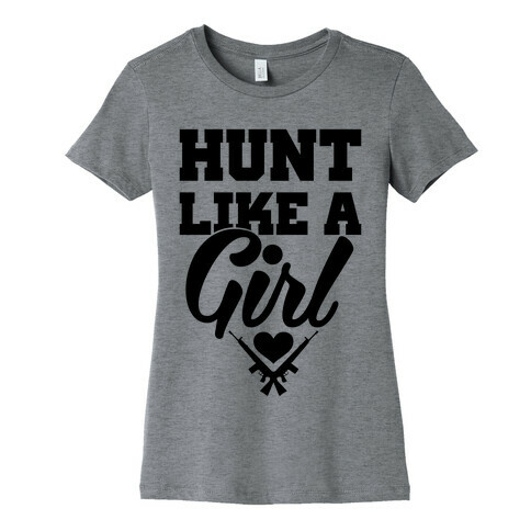 Hunt Like A Girl Womens T-Shirt