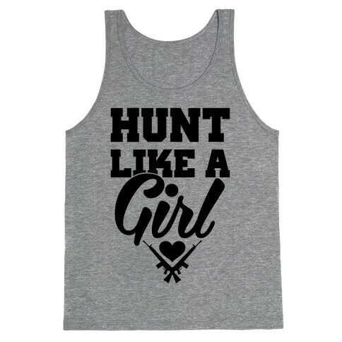 Hunt Like A Girl Tank Top