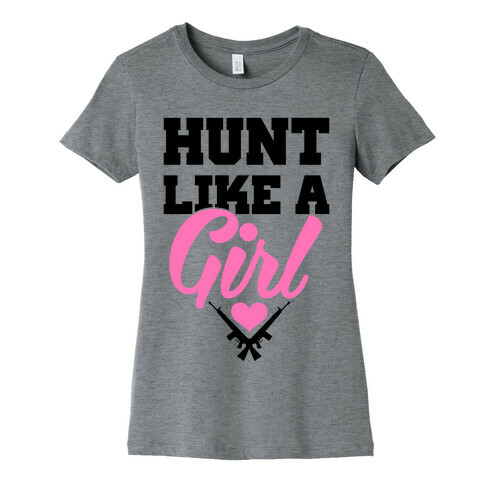 Hunt Like A Girl Womens T-Shirt