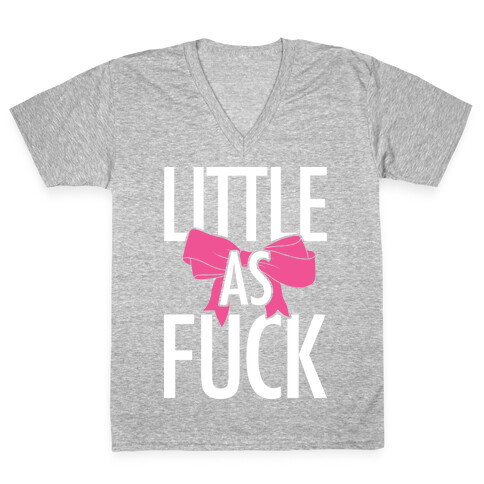 Little As F*** V-Neck Tee Shirt