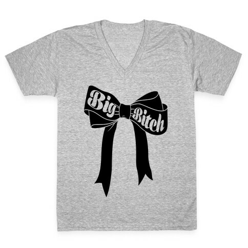 Big Bitch V-Neck Tee Shirt