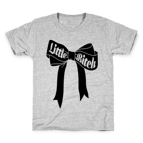 Little Bitch Kids T-Shirt