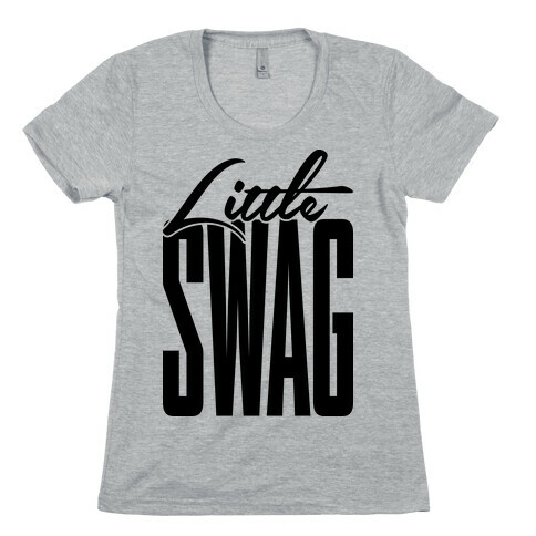 Little Swag Womens T-Shirt