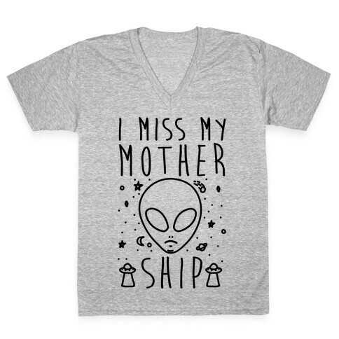 I Miss My Mothership V-Neck Tee Shirt