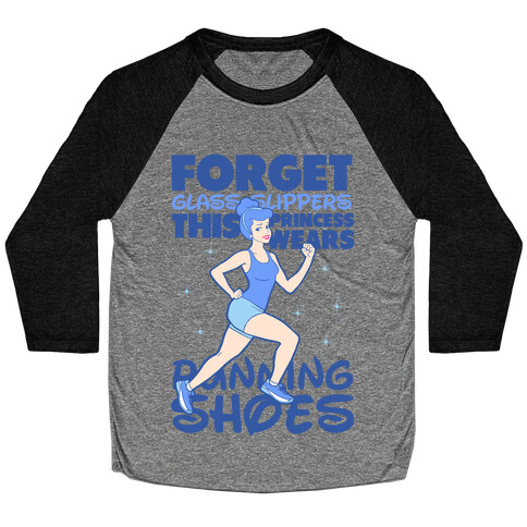 Forget Glass Slippers this Princess Wears Running Shoes Baseball Tee