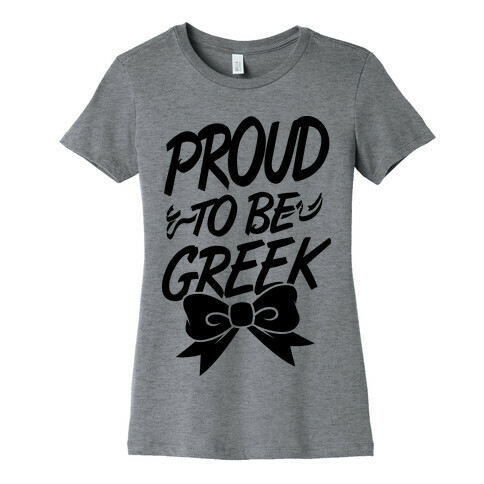 Proud To Be Greek Womens T-Shirt