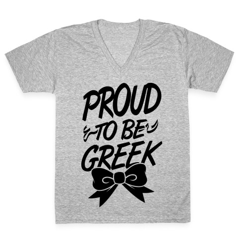 Proud To Be Greek V-Neck Tee Shirt