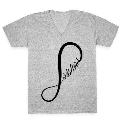 Sisters (Forever) V-Neck Tee Shirt