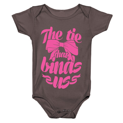 The Tie That Binds Us Baby One-Piece