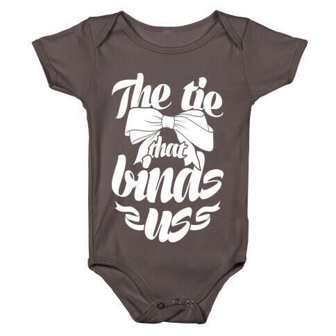 The Tie That Binds Us Baby One-Piece