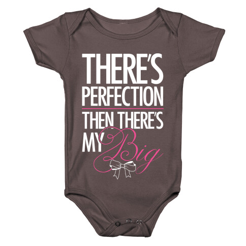 There's Perfection " Then There's My Big Baby One-Piece