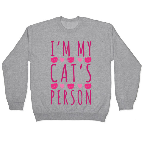 I'm My Cat's Person Pullover