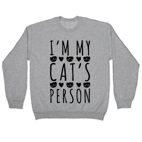I'm My Cat's Person Pullover