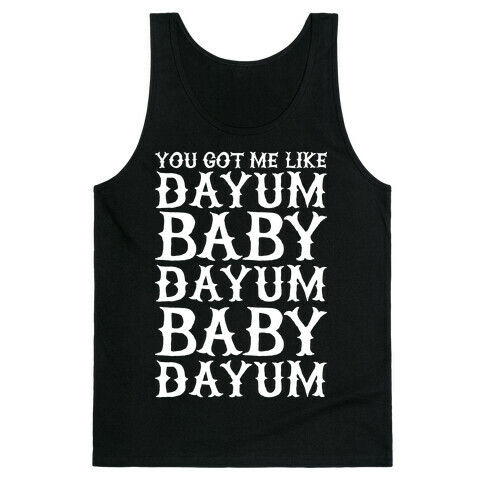 Dayum Baby Tank Top
