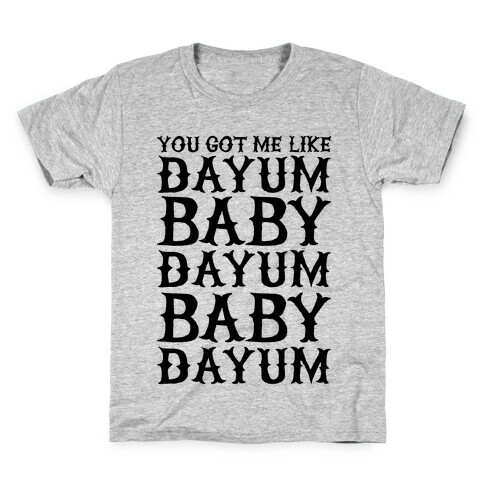 Dayum Baby Kids T-Shirt
