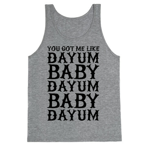 Dayum Baby Tank Top