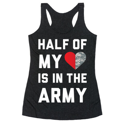 Half My Heart Is In The Army Racerback Tank Top