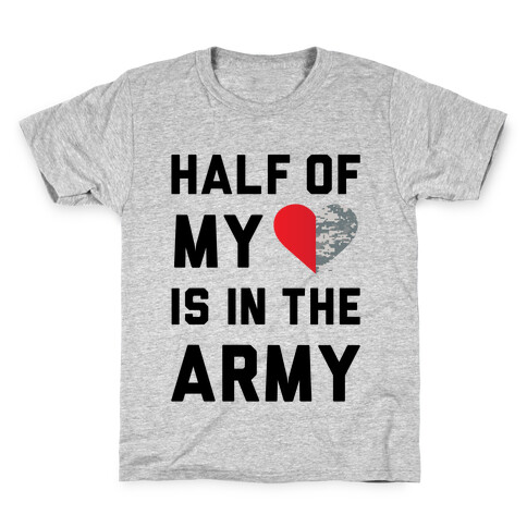 Half My Heart Is In The Army Kids T-Shirt