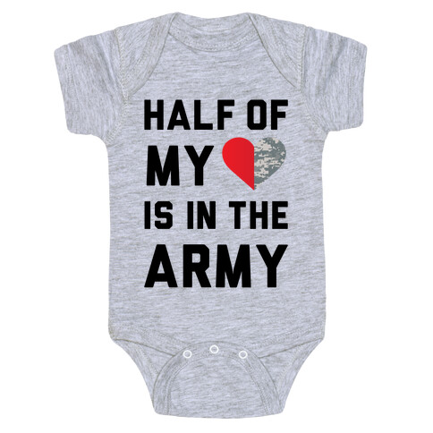 Half My Heart Is In The Army Baby One-Piece