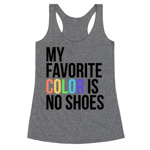 My Favorite Color is No Shoes  Racerback Tank Top