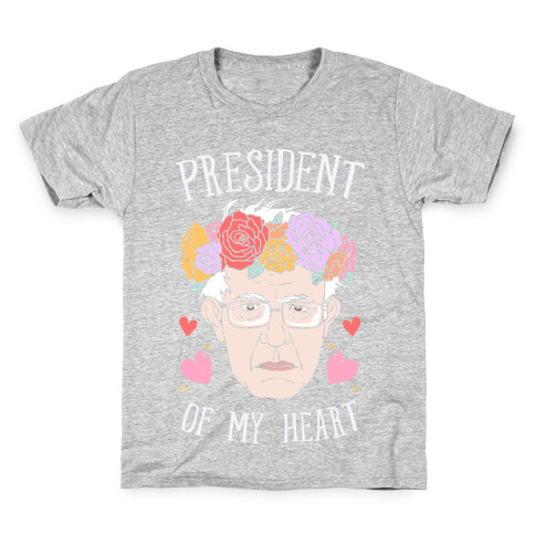Bernie: President Of My Heart Kids T-Shirt