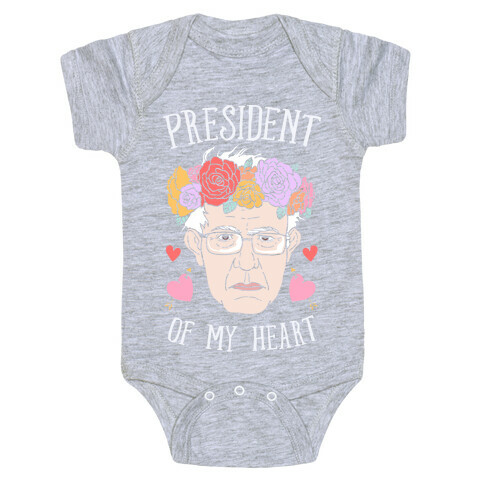 Bernie: President Of My Heart Baby One-Piece