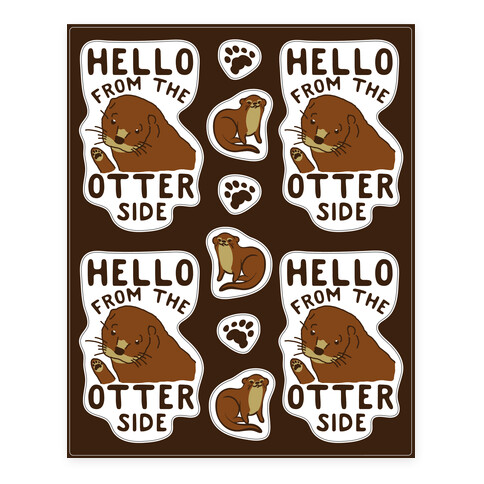 Hello From The Otter Side  Stickers and Decal Sheet