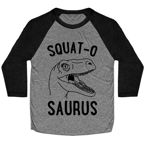 Squat-O-Saurus Baseball Tee