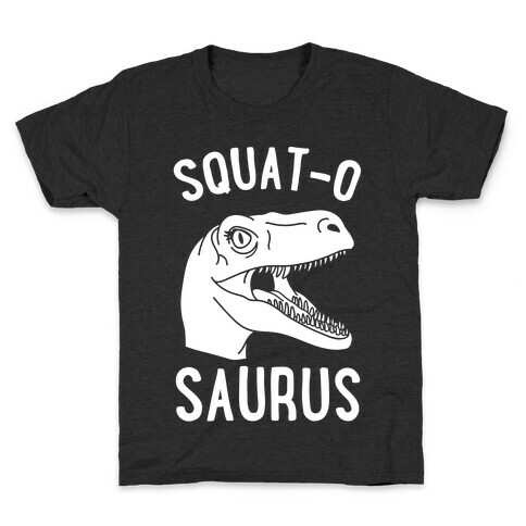 Squat-O-Saurus Kids T-Shirt