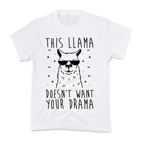 This Llama Doesn't Want Your Drama Kids T-Shirt