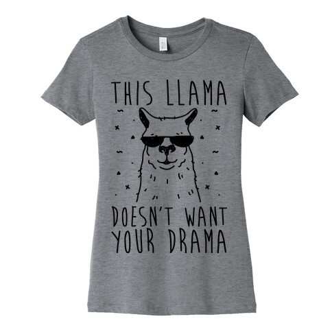 This Llama Doesn't Want Your Drama Womens T-Shirt