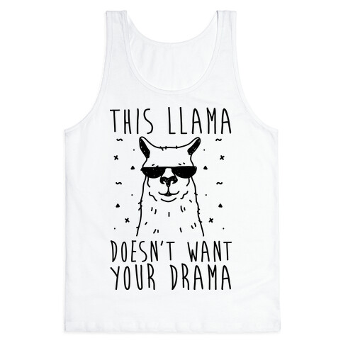 This Llama Doesn't Want Your Drama Tank Top