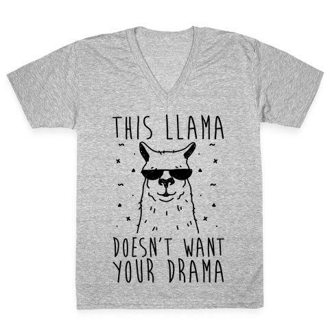 This Llama Doesn't Want Your Drama V-Neck Tee Shirt