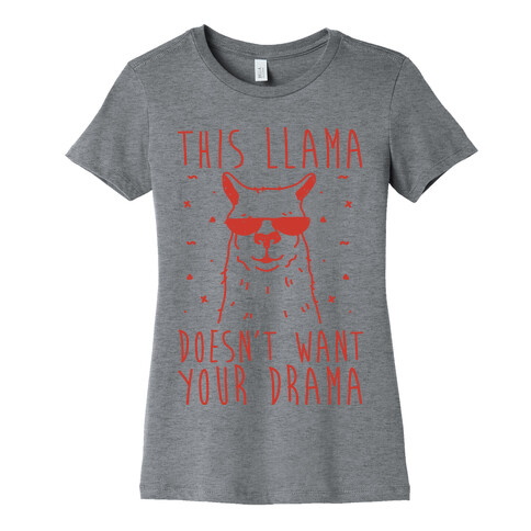 This Llama Doesn't Want Your Drama Womens T-Shirt