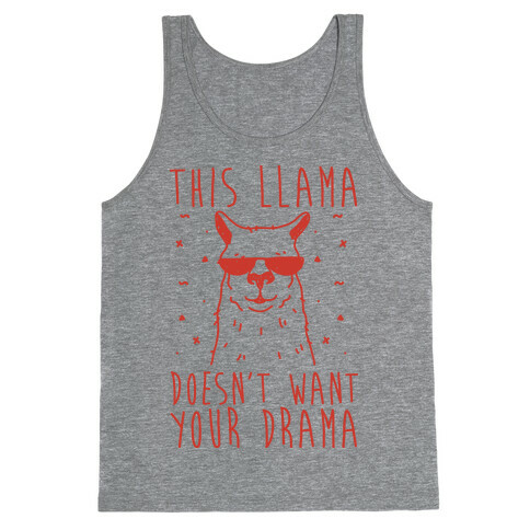 This Llama Doesn't Want Your Drama Tank Top