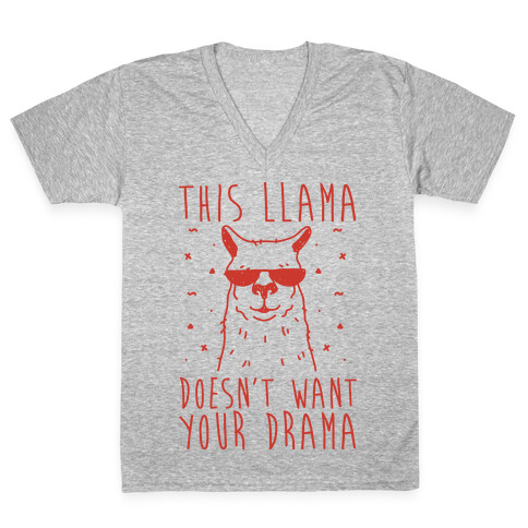 This Llama Doesn't Want Your Drama V-Neck Tee Shirt