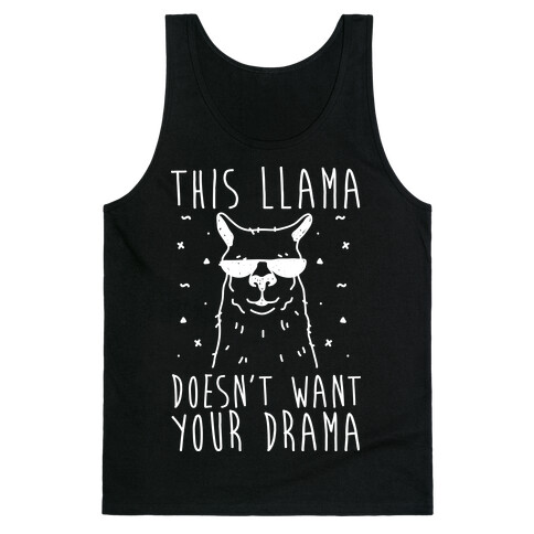 This Llama Doesn't Want Your Drama Tank Top