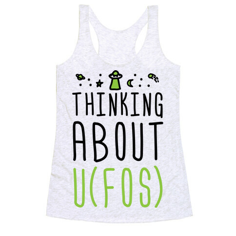 Thinking About UFOs Racerback Tank Top