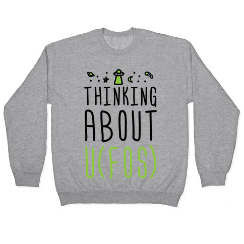 Thinking About UFOs Pullover