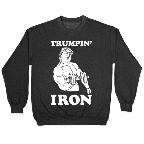 Trumpin' Iron Pullover