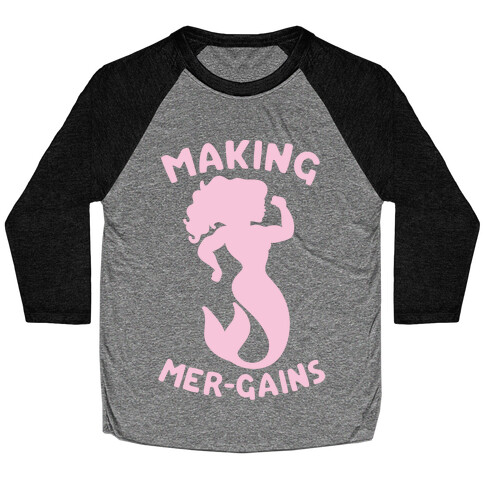 Making Mer-Gains Baseball Tee