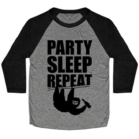 Party Sleep Repeat Sloth Baseball Tee