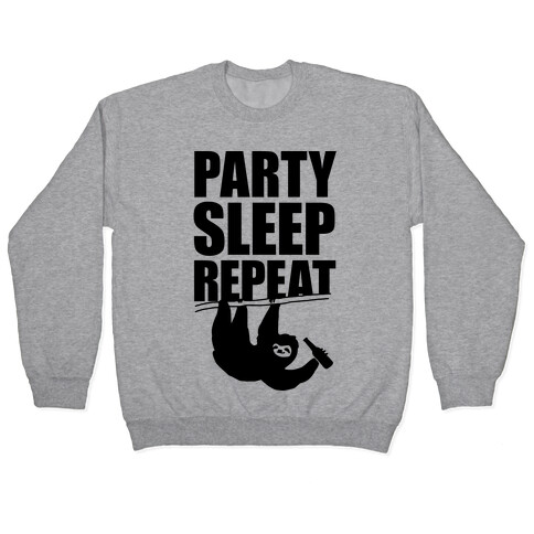 Party Sleep Repeat Sloth Pullover