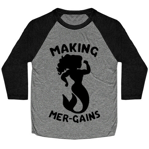 Making Mer-Gains Baseball Tee