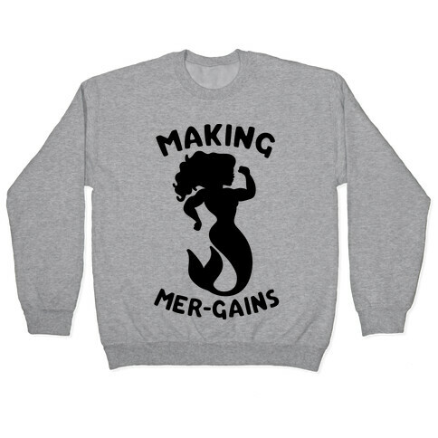 Making Mer-Gains Pullover