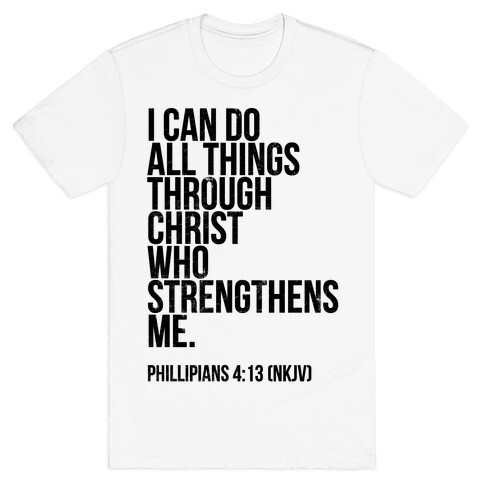 I Can Do All Things Through Christ (vintage) T-Shirt