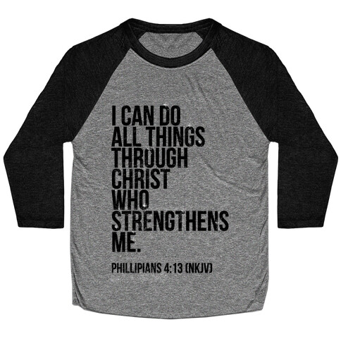 I Can Do All Things Through Christ (vintage) Baseball Tee